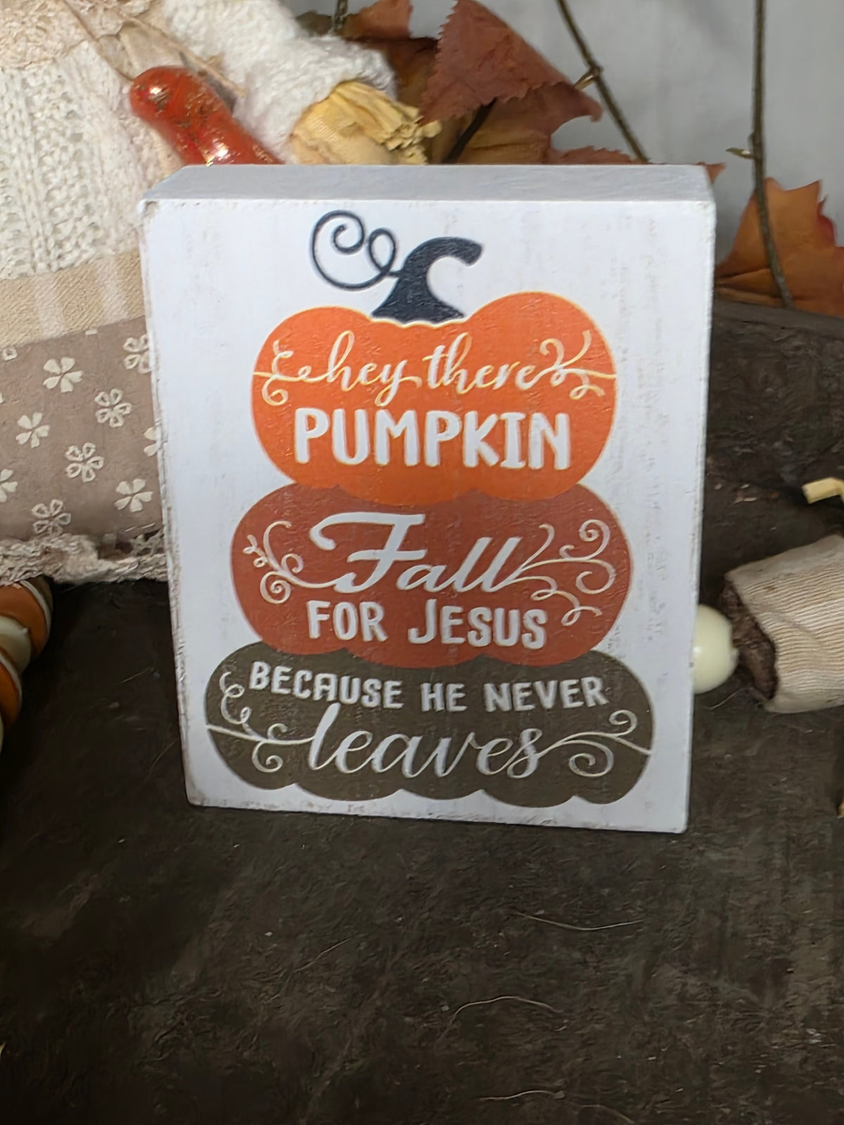 Hey There Pumpkin – Fall for Jesus Wooden Block Sign